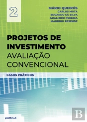Projetos de Investimento - Avaliação Convencional - Casos Práticos