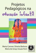 Projetos Pedagógicos na Educação Infantil
