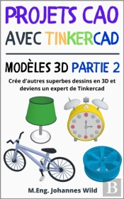 Projets Cao Avec Tinkercad | Modèles 3d Partie 2