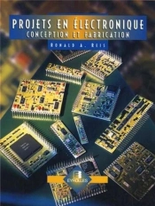 Projets En Électronique ; Conception Et Fabrication