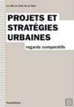Bertrand.pt - Projets Et Stratégies Urbaines ; Regards Comparatifs