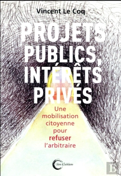 Bertrand.pt - Projets Publics, Réseaux Privés ; Une Mobilisation Citoyenne Pour Refuser L'Arbitraire