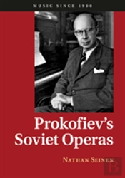 Prokofiev'S Soviet Operas