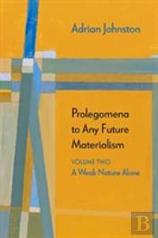 Prolegomena To Any Future Materialism