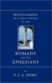 Prolegomena To St. Paul'S Epistles To The Romans And The Ephesians