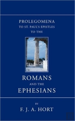 Bertrand.pt - Prolegomena To St. Paul'S Epistles To The Romans And The Ephesians