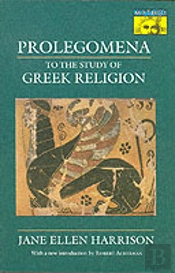 Prolegomena To The Study Of Greek Religion