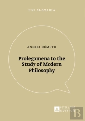 Prolegomena To The Study Of Modern Philosophy