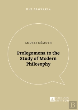 Bertrand.pt - Prolegomena To The Study Of Modern Philosophy
