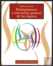 Prolegomenos A Una Teoria General De Las Figuras