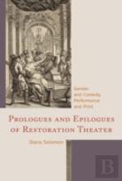 Prologues And Epilogues Of Restoration Theater