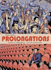 Prolongations, Passion Et Dépendance ; Transversale