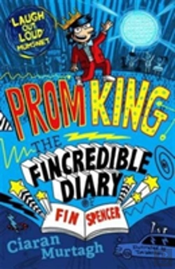 Bertrand.pt - Prom King: The Fincredible Diary Of Fin Spencer
