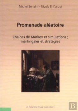 Bertrand.pt - Promenade Aleatoire ; Chaines De Markov Et Simulations, Martingales Et Strategies