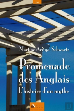 Bertrand.pt - Promenade Des Anglais ; L'Hisoire D'Un Mythe