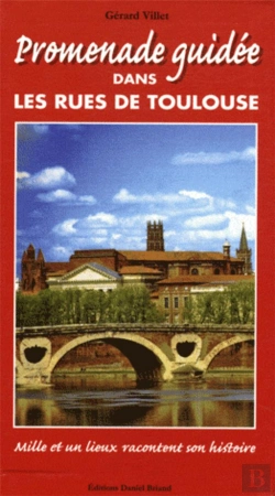 Bertrand.pt - Promenade Guidee Dans Les Rues De Toulouse
