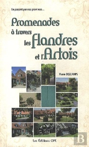 Promenades A Travers Les Flandres Et L'Artois