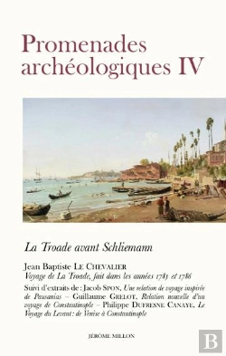 Bertrand.pt - Promenades Archéologiques Tome 4 : La Troade Avant Schliemann