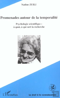 Bertrand.pt - Promenades Autour De La Temporalite ; Psychologie Scientifique : A Quoi, A Qui Sert La Recherche ?