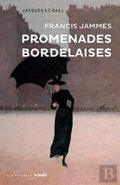 Promenades Bordelaises Francis Jammes