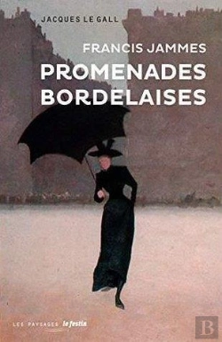 Bertrand.pt - Promenades Bordelaises Francis Jammes