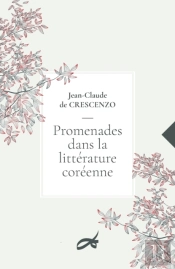 Promenades Dans La Litterature Coreenne