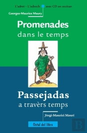 Promenades Dans Le Temps / Passejadas A Travers Temps