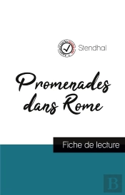 Promenades Dans Rome, De Stendhal ; Fiche De Lecture