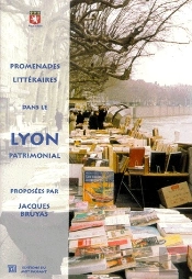 Promenades Litteraires ; Lyon