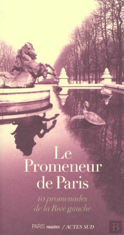 Bertrand.pt - Promenades Parisiennes Sur La Rive Gauche