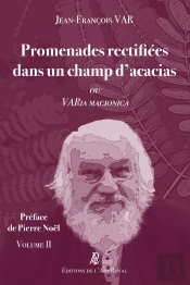 Promenades Rectifiées Dans Un Champ D'Acacias (Volume 2) : Varia Macionica 2