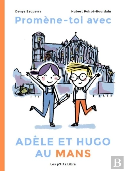 Bertrand.pt - Promène-Toi Avec Adèle Et Hugo Au Mans