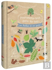 Promenons-Nous Dans Les Bois - Un Herbier Et Un Guide