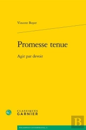Promesse Tenue ; Agir Par Devoir