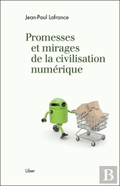 Promesses Et Mirages De La Civilisation