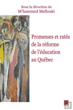 Bertrand.pt - Promesses Et Ratés De La Réforme De L'Éducation Au Québec