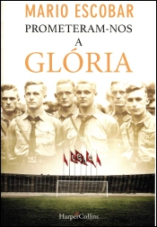 Prometeram-nos a Glória