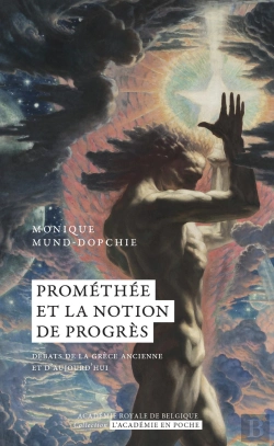 Bertrand.pt - Prométhée Et La Notion De Progrès : Débats De La Grèce Ancienne Et D'Aujourd'Hui