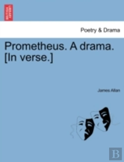 Bertrand.pt - Prometheus. A Drama. (In Verse.)