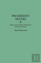Prominent Sisters