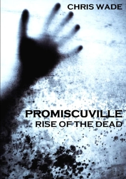 Bertrand.pt - Promiscuville: Rise Of The Dead