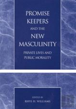 Promise Keepers And The New Masculinity