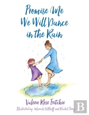 Promise Me We Will Dance In The Rain