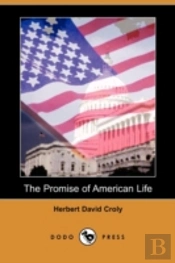 Promise Of American Life (Dodo Press)