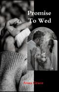 Promise To Wed
