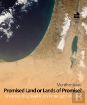 Promised Land Or Lands Of Promise?