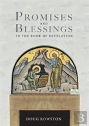 Promises And Blessings: In The Book Of Revelation