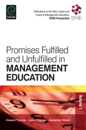 Promises Fulfilled And Unfulfilled In Management Education