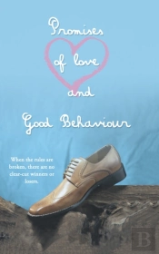 Promises Of Love And Good Behaviour