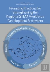 Promising Practices For Strengthening The Regional Stem Workforce Development Ecosystem